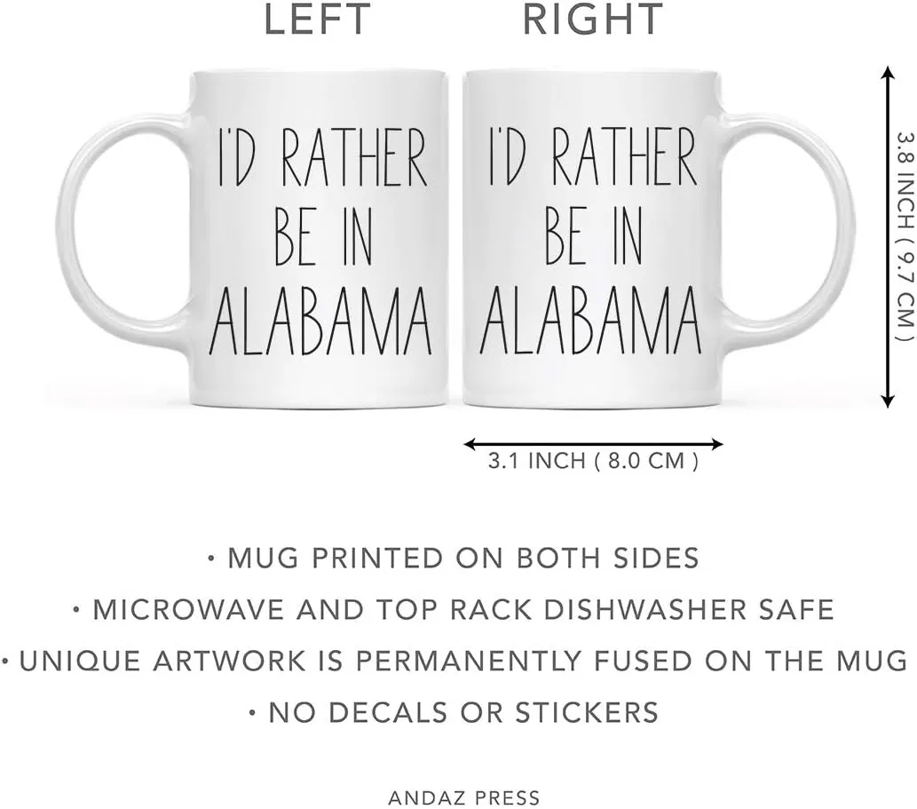 Andaz Press U.S. State 11oz. Coffee Mug Gift, I'd Rather Be in Alabama, 1-Pack, Long Distance College Going Away Study Abroad Birthday Christmas Gifts