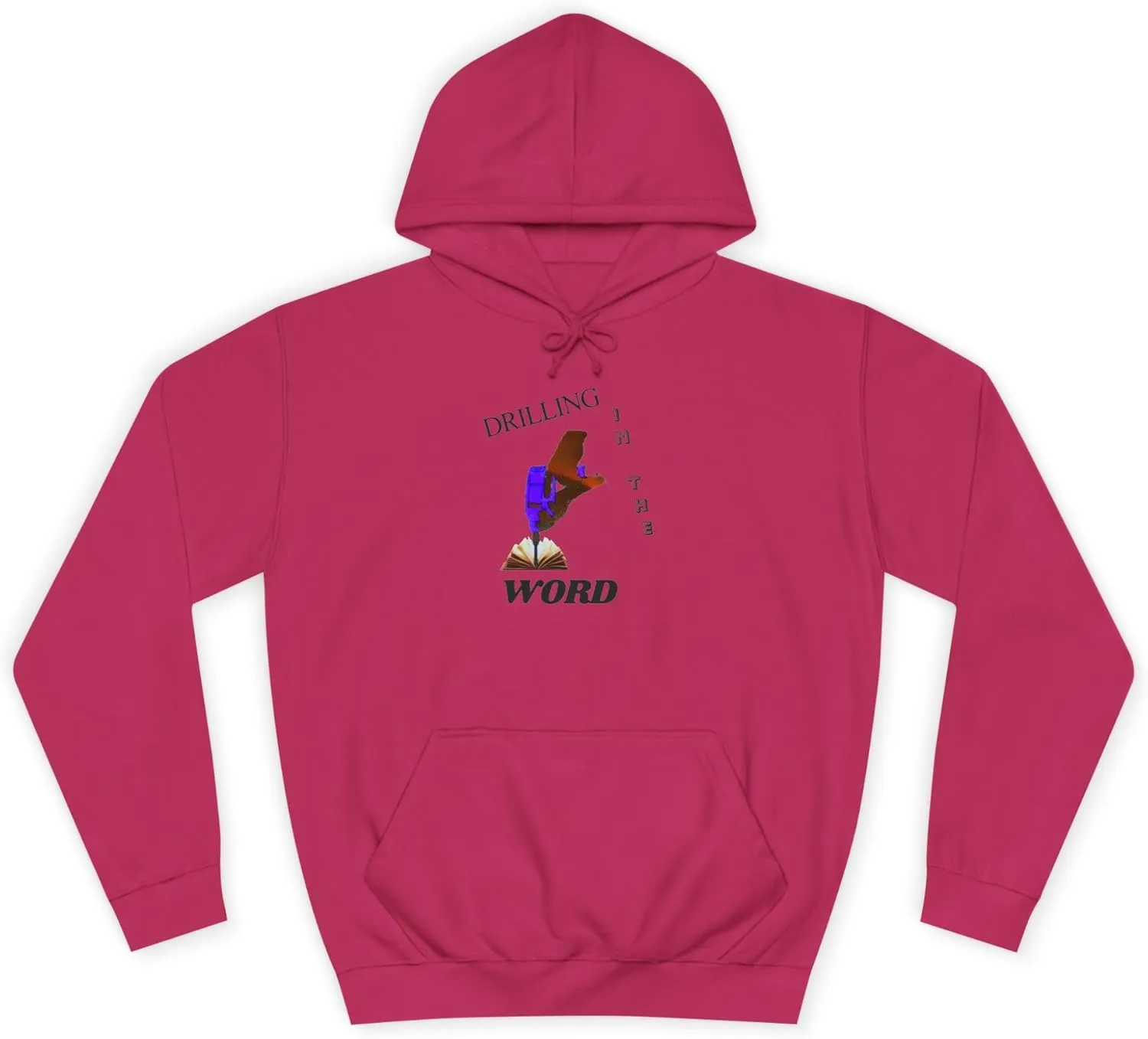 Drilling Word Unisex College Hoodie, Casual Sweatshirt, Streetwear, Gift for Students, College Apparel, Unique Graphic Hoodie
