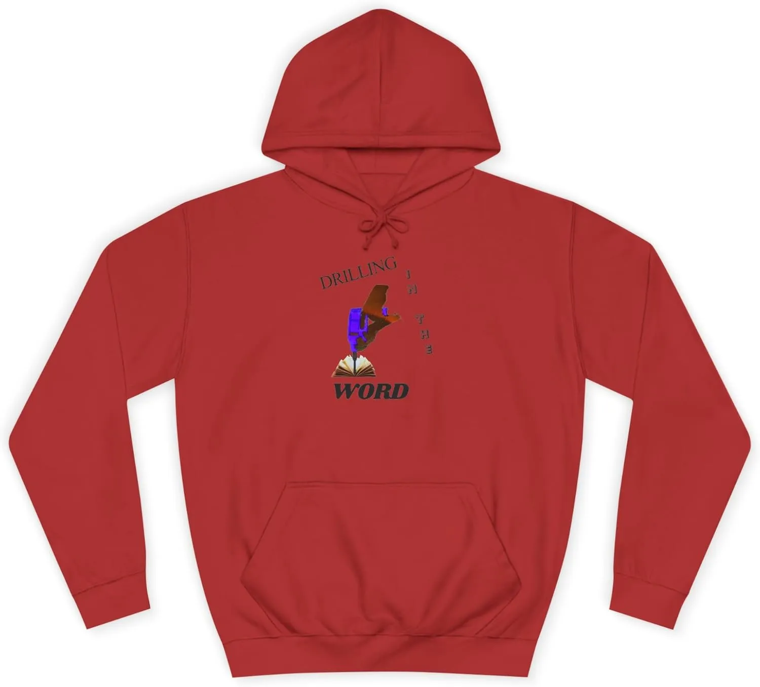 Drilling Word Unisex College Hoodie, Casual Sweatshirt, Streetwear, Gift for Students, College Apparel, Unique Graphic Hoodie