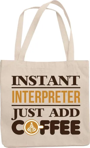 Funny Instant Interpreter Reusable Tote Bag for Linguist & Translator