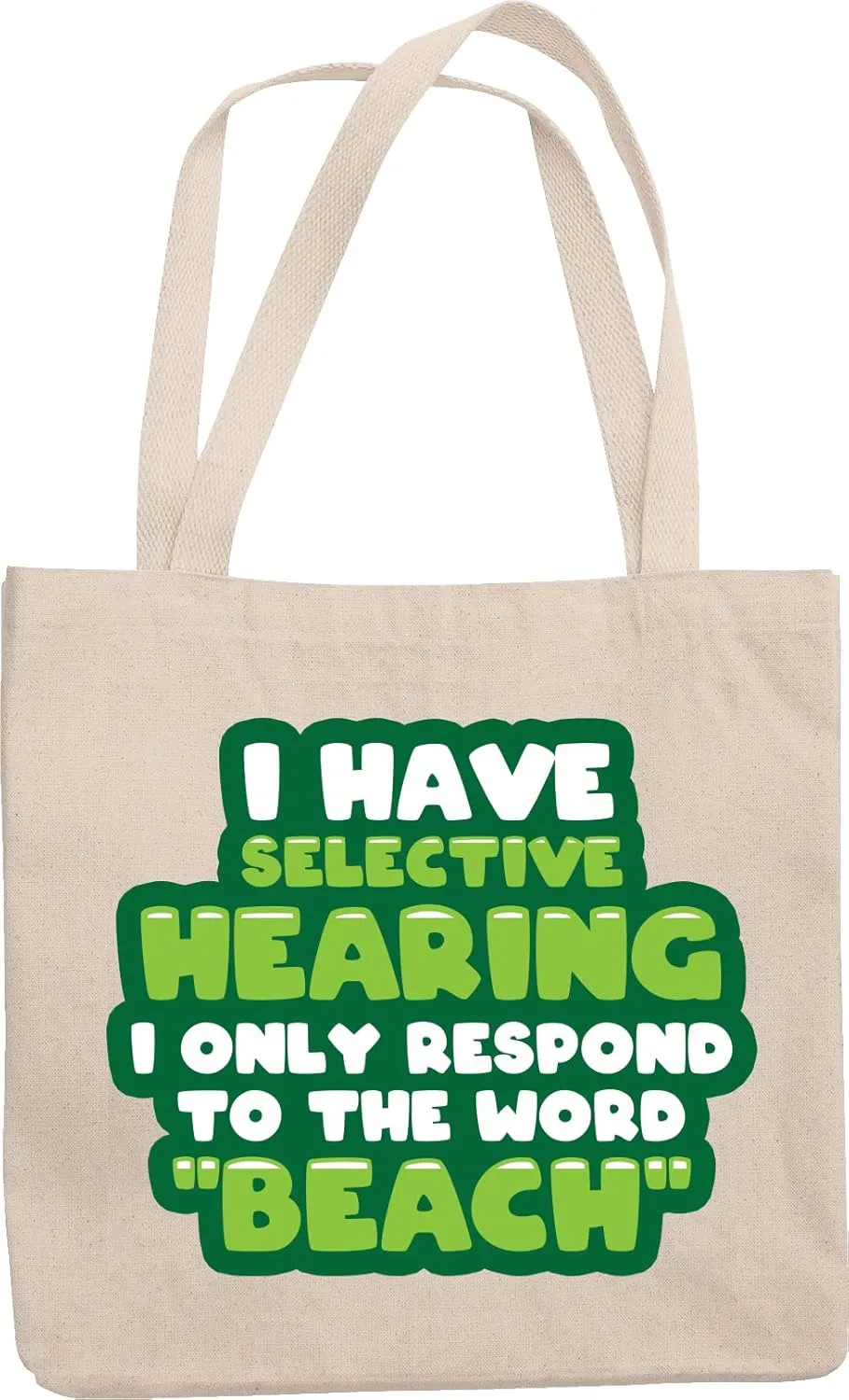 Funny Selective Hearing Reusable Tote Bag for Beach Lover & Ocean Bum