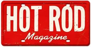 HOT Rod Magazine License Plate Metal Tin Sign Wall Art Decor Living Room Vintage Art Coffee Bar Signs Home Decor Gifts Decoration 12 x 6 Inches