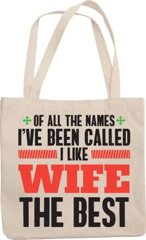 I Like Wife the Best Reusable Tote Bag for Wifey, Spouse, Honey & Mrs