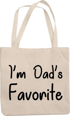 I'm Dad's Favorite. Son Or Daughter's Gifts And Reusable Tote Bag For Male Or Female Offspring, Wife, Stepson, Stepdaughter, Adopted Child, Boys And Girls