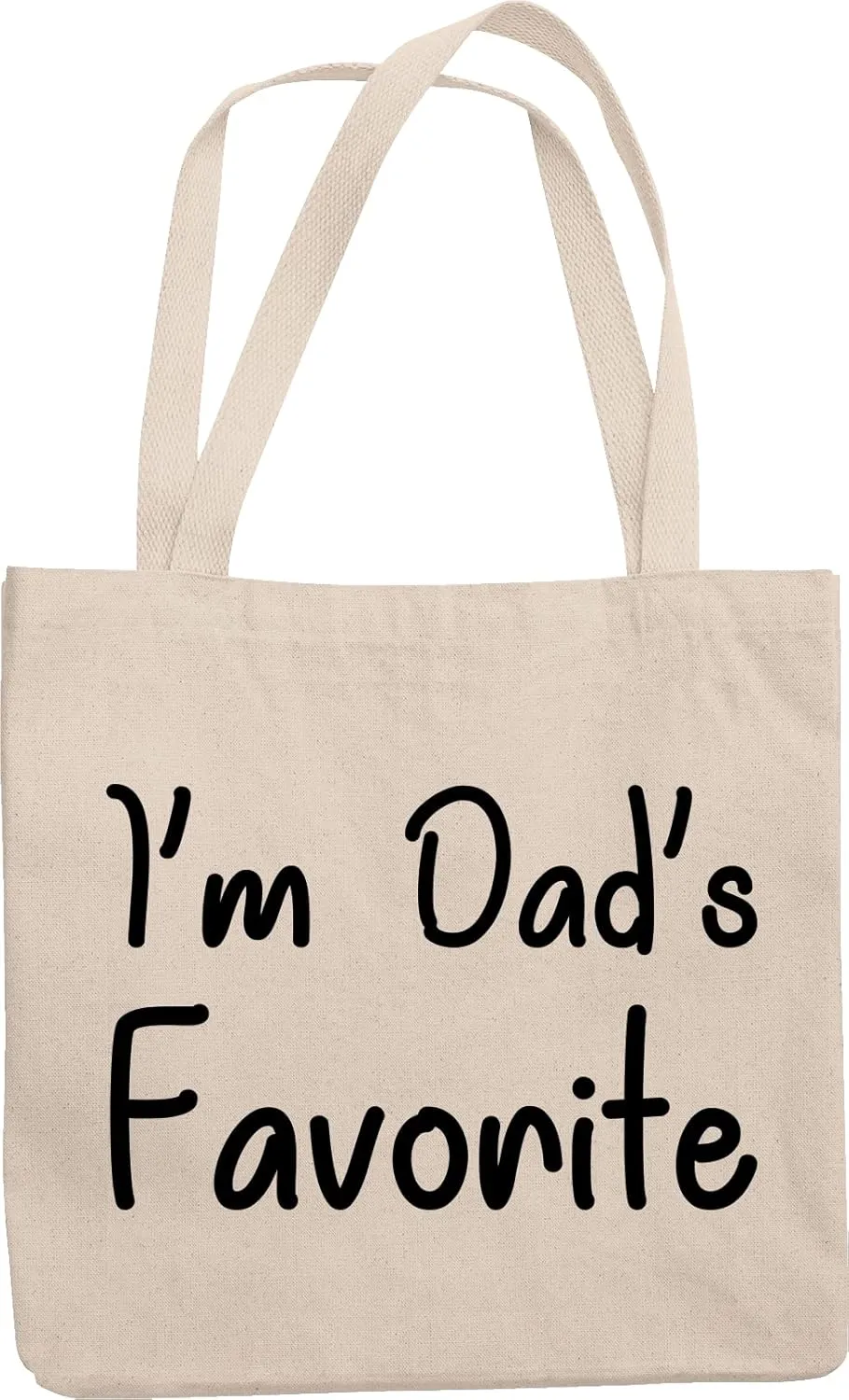 I'm Dad's Favorite. Son Or Daughter's Gifts And Reusable Tote Bag For Male Or Female Offspring, Wife, Stepson, Stepdaughter, Adopted Child, Boys And Girls