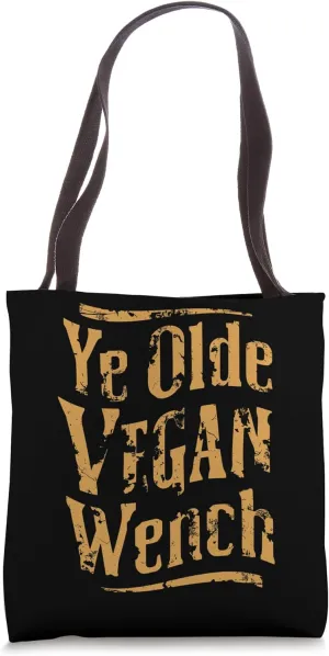 Medieval LARP, Ye Olde Vegan Wench, Funny Ren Faire Tote Bag