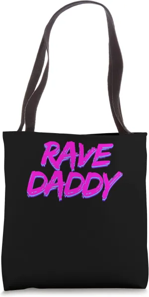 Rave Daddy Techno Rave Festival Party EDM Dance Bass Men Tote Bag