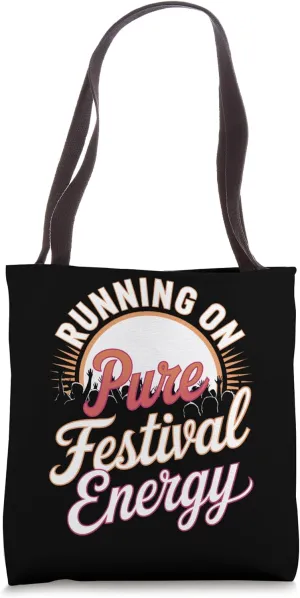 Running on Pure Festival Energy – Nonstop Vibes Tote Bag