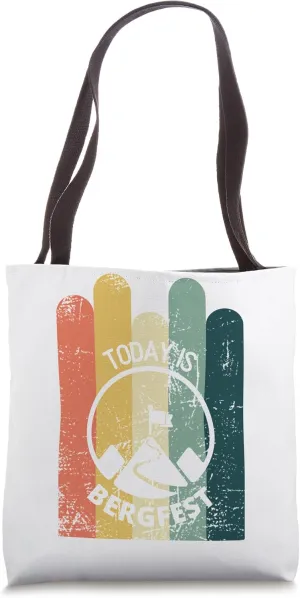 Today is Bergfest! - Celebrate the weekly climax Tote Bag